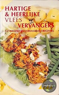 HARTIGE EN HEERLIJKE VLEESVERVANGERS